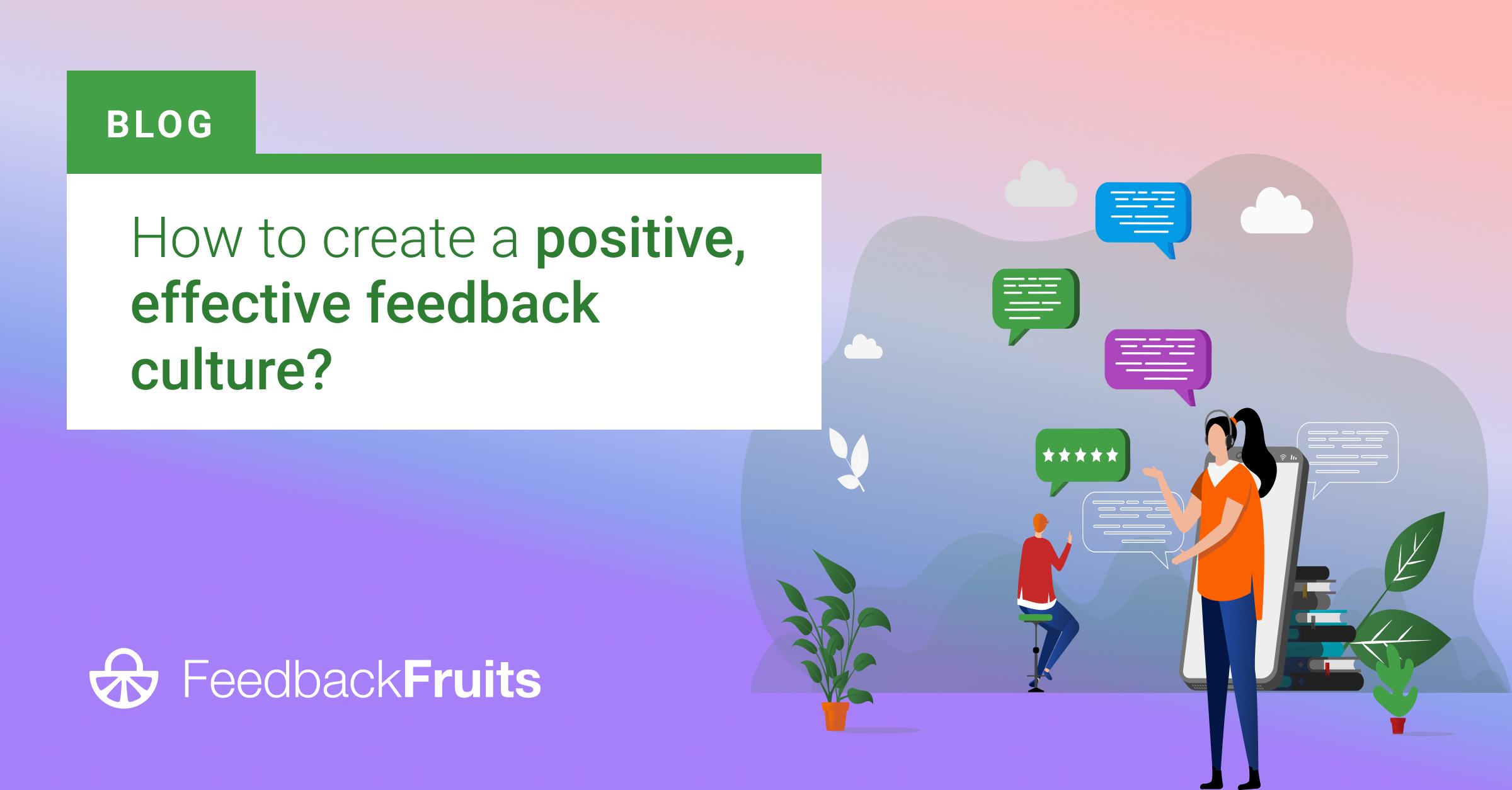 Creating A Positive Effective Feedback Culture